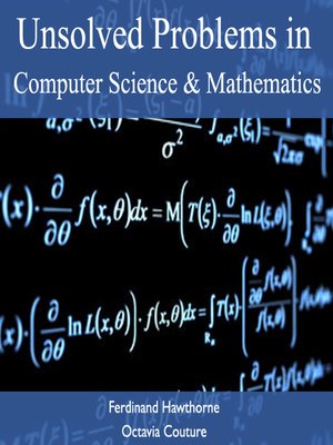 cover image of Unsolved Problems in Computer Science & Mathematics